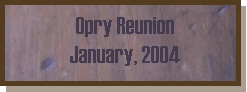 Mesquite Opry Reunion - January, 2004
